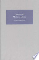 Gender and medieval drama /