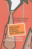Employee identity in Indian call centres : the notion of professionalism /