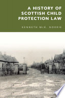 A history of Scottish child protection law /