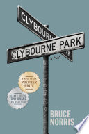 Clybourne Park : [a play] /