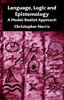 Language, logic and epistemology : a modal-realist approach /