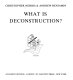 What is deconstruction? /