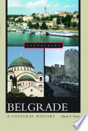 Belgrade : a cultural history /