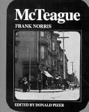 McTeague : a story of San Francisco : an authoritative text, backgrounds and sources, criticism /