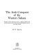 The Arab conquest of the Western Sahara : studies of the historical events, religious beliefs and social customs which made the remotest Sahara a part of the Arab world /