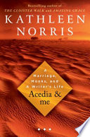 Acedia & me : a marriage, monks, and a writer's life /