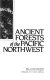 Ancient forests of the Pacific Northwest /