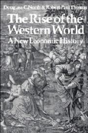 The rise of the Western world ; a new economic history /