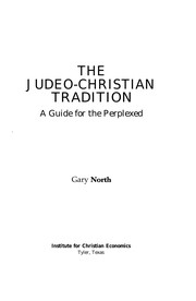 The Judeo-Christian tradition : a guide for the perplexed /