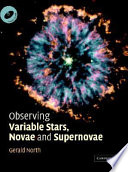 Observing variable stars, novae, and supernovae /