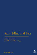 Stars, minds, and fate : essays in ancient and medieval cosmology /
