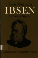 Ibsen : a critical study /