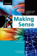 Making sense : a student's guide to research and writing /