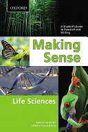 Making sense, life sciences : a student's guide to writing and research /