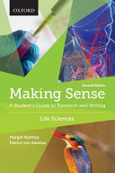 Making sense in the life sciences : a student's guide to writing and research /