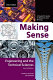 Making sense : a student's guide to research and writing : engineering and the technical sciences /