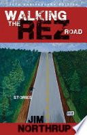 Walking the Rez Road : stories /