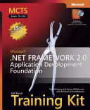 MCTS self-paced training kit (exam 70-536) : Microsoft .NET Framework 2.0--application development foundation /