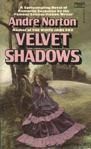 Velvet shadows /