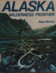 Alaska, wilderness frontier /