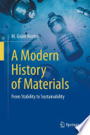A Modern History of Materials : From Stability to Sustainability /