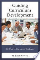 Guiding curriculum development : the need to return to local control /