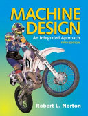 Machine design : an integrated approach /