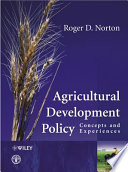Agricultural development policy : concepts and experiences /