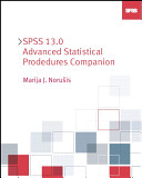 SPSS 13.0 advanced statistical procedures companion /