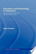 Education and psychology in interaction : working with uncertainty in interconnected fields /
