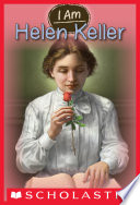 I am Helen Keller /