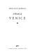 A history of Venice /