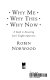 Why me, why this, why now : a guide to answering life's toughest questions /