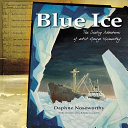 Blue ice : the sealing adventures of artist George Noseworthy /