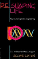Reshaping life : key issues in genetic engineering /