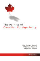 The politics of Canadian foreign policy /