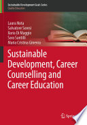 Sustainable Development, Career Counselling and Career Education /