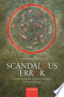 Scandalous error : calendar reform and calendrical astronomy in medieval Europe /
