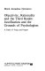 Objectivity, rationality and the third realm : justification and the grounds of psychologism : a study of Frege and Popper /