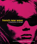 French New Wave : a revolution in design /