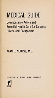 The outdoorsman's medical guide ; commonsense advice and essential health care for campers, hikers, and backpackers /