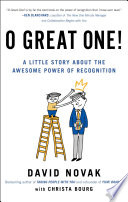 O great one! : a little story about the awesome power of recognition /