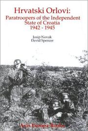 Hrvatski Orlovi : paratroopers of the Independent State of Croatia 1942-1945 /