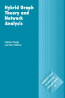 Hybrid graph theory and network analysis /
