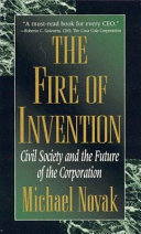 The fire of invention : civil society and the future of the corporation /