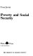 Poverty and social security /