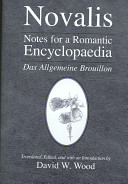 Notes for a romantic encyclopaedia : Das Allgemeine Brouillon /