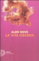 La vita oscena /