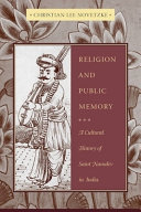 Religion and public memory : a cultural history of Saint Namdev in India /