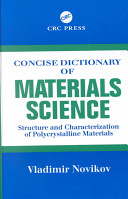 Concise dictionary of materials science : structure and characterization of polycrystalline materials /